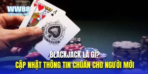 Thumb blackjack là gì? WW88
